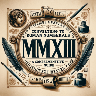 Converting Numbers to Roman Numerals A Comprehensive Guide