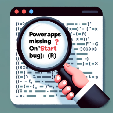 PowerApps Missing OnStart Formula Bug Insights & Fixes